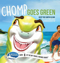 Chomp Goes Green Keep the Earth Clean Hardcover X983777